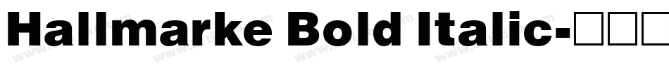 Hallmarke Bold Italic字体转换